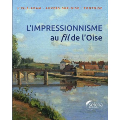 Limpressionnisme au fil de LOise