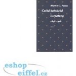 Česká katolická literatura v evropském kontextu Martin C. Putna – Zboží Mobilmania