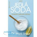 Jedlá soda - Unikátní přírodní léčba - Sircus Mark – Hledejceny.cz