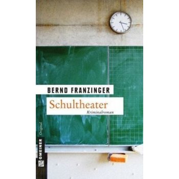 Schultheater - Franzinger, Bernd