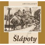 Čáslavský, Jiří - Šlápoty – Hledejceny.cz