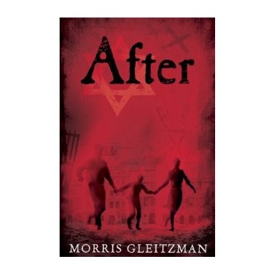 After - Once/Now/Then/After - Morris Gleitzman