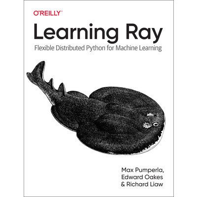 Learning Ray: Flexible Distributed Python for Machine Learning Pumperla MaxPaperback