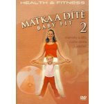 Health and fitness Matka a dítě 2 DVD – Hledejceny.cz