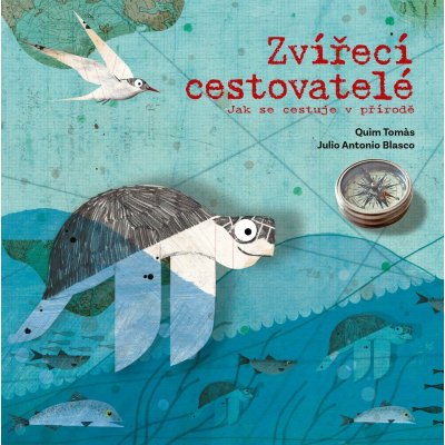 Zvířecí cestovatelé - Quim Tomàs, Julio Antonio Blasco ilustrácie – Zboží Mobilmania