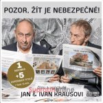 Pozor, žít je nebezpečné! - Kraus Jan, Kraus Ivan – Hledejceny.cz