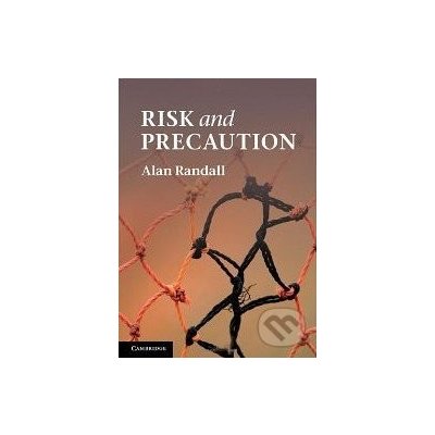 Risk and Precaution - Alan Randall – Hledejceny.cz