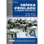 Sbírka příkladů k Učebnici účetnictví 2010 (1. díl) - Pavel Štohl – Hledejceny.cz