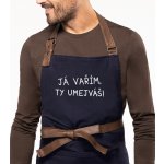 Kariban HobbyTriko Vtipná zástěra na vaření EXCLUSIVE Já vařím ty umejváš! Tmavě modrá – Hledejceny.cz