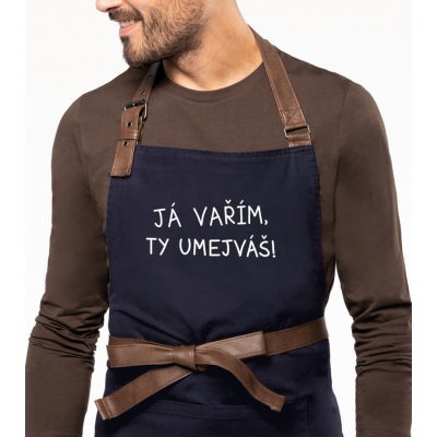 Kariban HobbyTriko Vtipná zástěra na vaření EXCLUSIVE Já vařím ty umejváš! Tmavě modrá – Hledejceny.cz