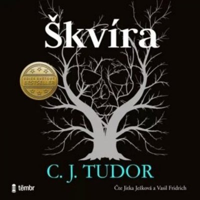 Škvíra - C. J. Tudor - čte Jitka Ježková a Vasil Fridrich