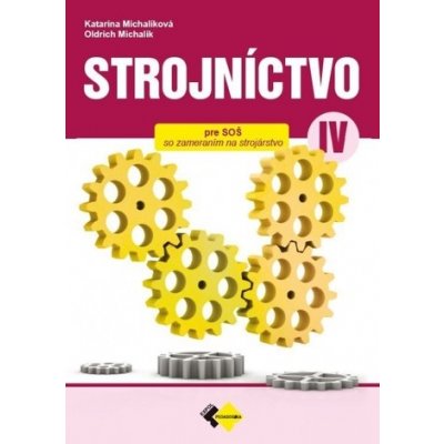 Strojníctvo pre 4. ročník SPŠ, technické a informatické služby – Sleviste.cz