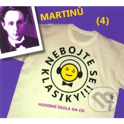 Nebojte se klasiky! - Bohuslav Martinů – Hledejceny.cz