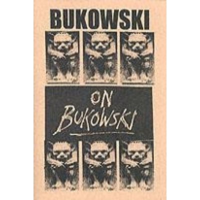 Bukowski on Bukowski with CD Charles Bukowski , Rikki Hollywood Editor Pa – Hledejceny.cz
