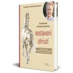 Anatomie a biomechanika sestavení a ohnutí (Gerd Heuschmann) – Hledejceny.cz