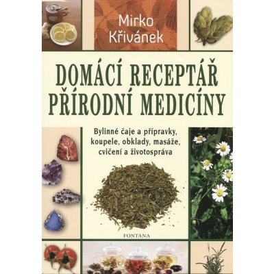 Domácí receptář přírodní medicíny – Hledejceny.cz