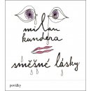 Směšné lásky - Milan Kundera