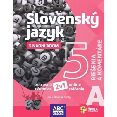 Slovenský jazyk 5 A Riešenia a komentáre – Zboží Mobilmania