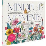 Mindful Moments. Ein atmosphärisches Ausmalbuch für Erwachsene – Hledejceny.cz