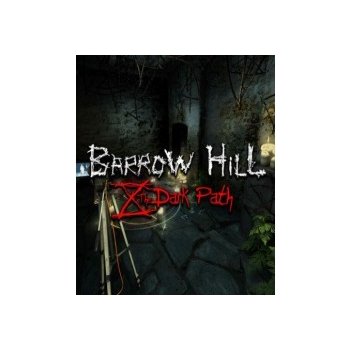 Barrow Hill: The Dark Path