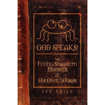 GOD SPEAKS! The Flying Spaghetti Monster in His Own Words – Hledejceny.cz