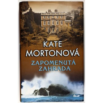 Zapomenutá zahrada - Mortonová Kate – Hledejceny.cz