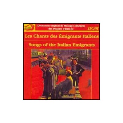 Various - Les Chants Des Emigrants Italiens Vol. 1 CD – Hledejceny.cz