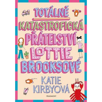 Totálně katastrofická přátelství Lottie Brooksové - Katie Kirby, Katie Kirby ilustrátor