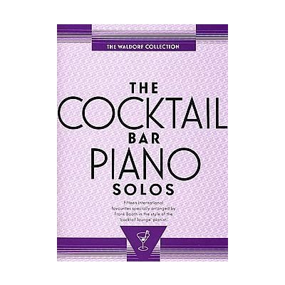 The Cocktail Bar Piano Solos The Waldorf Collection 15 International Favorites pro klavír 1159778 – Hledejceny.cz