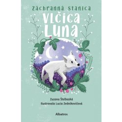 Záchranná stanica: Vlčica Luna - Zuzana Štelbaská, Lucia Zednikovičová ilustrátor