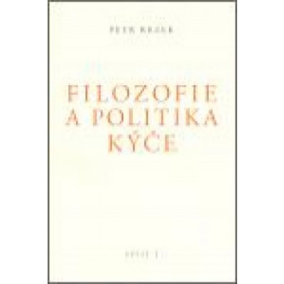 Filosofie a politika kýče -- Svazek I. - Rezek Petr – Hledejceny.cz