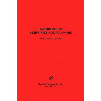 Handbook of Perfumes and Flavors