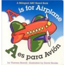 A is for Airplane/A Es Para Avion Howell TheresaBoard Books