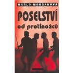 Poselství od protinožců - Morganová Marlo – Hledejceny.cz