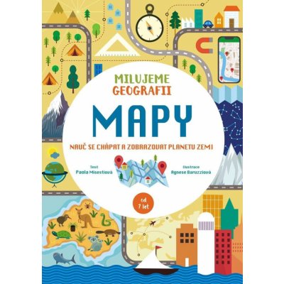 Mapy Milujeme geografii - Paola Misestiová – Zboží Mobilmania