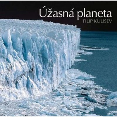 Úžasná planeta - Filip Kulisev – Zbozi.Blesk.cz