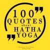 Audiokniha 100 Quotes About Hatha Yoga (EN)