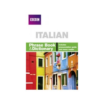 BBC Italian Phrase Book a Dictionary – Zbozi.Blesk.cz