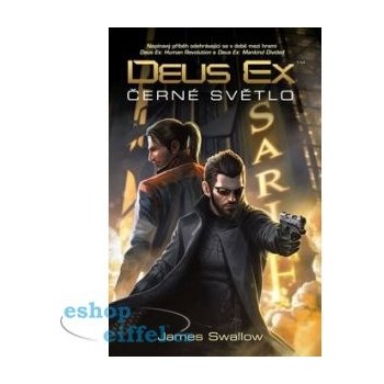 Deus Ex - Černé světlo