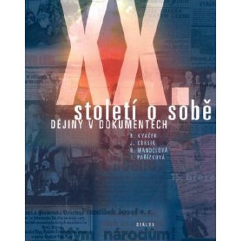 XX. Století o sobě - dokumenty české státnosti