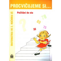 Procvičujeme si...Počítání do sta 2.ročník - Kaslová Michaela a kolektiv