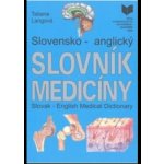Slovensko - anglický slovník medicíny, Slovak - English Medical Dictionary – Hledejceny.cz