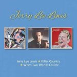 Jerry Lee Lewis - Jerry Lee Lewis When Two Worlds Collide Killer Country CD – Hledejceny.cz