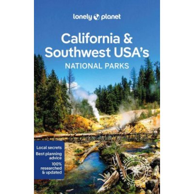 Lonely Planet California a Southwest USAs National Parks – Hledejceny.cz