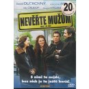 Neverte mužom DVD