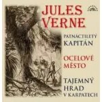 Various - Verne - Patnáctiletý Kapitán, Ocelové Město, Tajemný Hrad V Karpatech CD – Hledejceny.cz