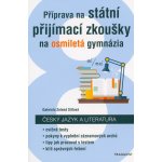 Příprava na státní přijímací zkoušky na osmiletá gymnázia - Český jazyk - Gabriela Zelená Sittová – Zboží Mobilmania