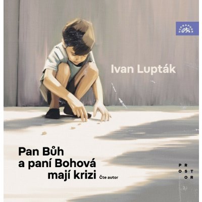 Pan Bůh a paní Bohová mají krizi - Lupták Ivan – Zboží Dáma