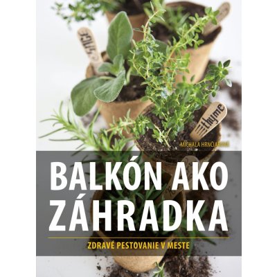 Balkón ako záhradka - Michala Hrnčiarová