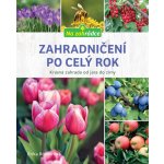 Zahradničení po celý rok – Sleviste.cz